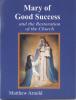 Mary of Good Success by Matthew Arnold