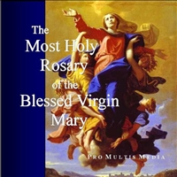 The Most Holy Rosary of the Blessed Virgin Mary CD