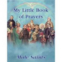 My Little Book of Prayers - Male and Female Saints