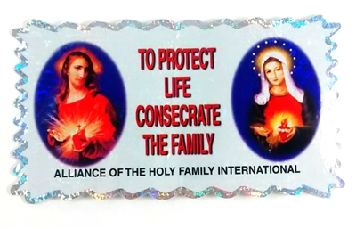 To Protect Life Consecrate The Family Sticker