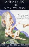 Answering the New Atheism, Dismantiling Dawkins' Case Against God