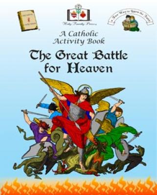 The Great Battle for Heaven: A Catholic Activity Book