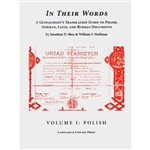 In Their Words: A Genealogist's Translation Guide to Polish, German, Latin and Russian Documents, Volume I: Polish