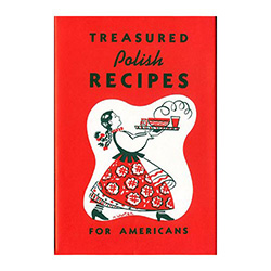 Treasured Polish Recipes for Americans