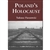 The Second Polish Republic that was pieced together beginning in 1918 out of former Polish lands and territory gained following World War I -- including Eastern Galicia, Wilno, significant parts of Wolyn, Upper Silesia, Belorussia, and a sliver of East