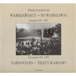 Deluxe album of archival black and white photographs of Warsaw and its inhabitants in the interwar period.