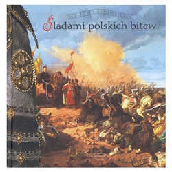 Sladami Polskich Bitew - On the Trail of...