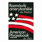 American Phrasebook for Poles - Rozmowki Amerykanskie Dla Polakow