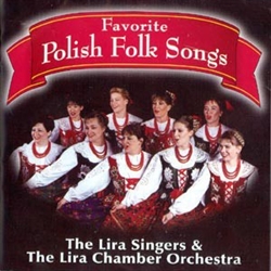 A brand new recording by the Lira Singers and Lira Chamber Orchestra! Includes: "Sto Lat", "Polonez Powitalny", "Plynie Wisla plynie", "Polka Lubelska", "Idzie Maciek", "Usnize mi, usnij", "Lowiczanka jestem" "Wesolo po Rzeszowsku" "Gleboka studzinka"