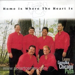 Home Is Where The Heart Is By Lenny Gomulka & The Chicago Push