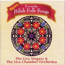 by the Lira Singers and the Lira Chamber Orchestra.
Just like the title says the Lira Ensemble has compiled another great list of the best Polish folk songs.