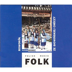 Polish Folk Music Volume 37 - Kapela Rowokol