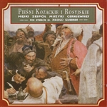 Piesni Kozackie i Rosyjskie - Cossak and Russian Ethnic Songs