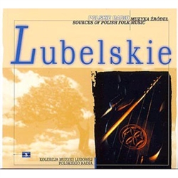 Polish Radio Folk Collection Volume 03 - Lubelskie