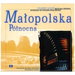 Amongst lowland regions of Poland, Northern Malopolska (Little Poland) has special significance as the area of particularly rich folk music that until now has preserved traditions of the 19th century. Geographically, the region covers the territory of the