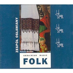 Ukrainian Folk Music Volume 05 - Zespol Oslawiany