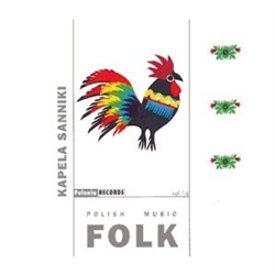 Sannik is located in the heart of Mazowia (central Poland) not far from Lowicz. There you will find both folk music and folk art (Wycinanki - paper cuts).  The folk band "Sanniki" is composed of 5 musicians and 6 singers. Recorded at Studio "Psalm", March