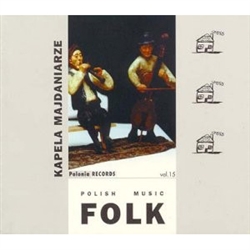 The folk ensemble "Majdaniarze" consists of 9 singing musicians from the town of Nowa Sarzyna located north of Rzeszow. Words to 7 of their songs are included in the booklet. Recorded at Polish Radio Kielce, September 1997.