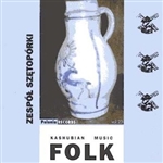 From the village of Chojnice in the Kashubian region of northern Poland we present the 6 member folk ensemble "Szetoporki". Recorded at Radio Gdansk April 24, 1999.