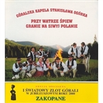 Goral music at its best by the Stanislaw Ogorka Folk Band. This 10 member group recorded the 21 songs on this CD for the Mountaineers Golden Jubilee Celebration in Zakopane in 2000. Included is a booklet with words to 8* of the songs as well as pictures a