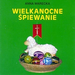 Wielkanocne Spiewanie - Polish Easter Songs
