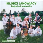 Mlodzi Janowiacy - Zagraj mi muzyczko