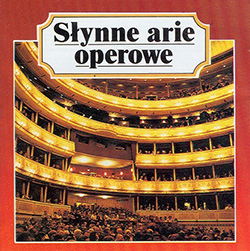 Slynne Arie Operowe - Famous Opera Arias