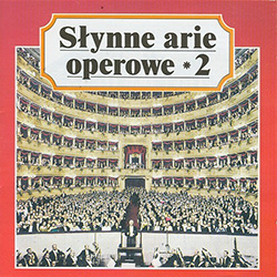 Slynne Arie Operowe Vol 2