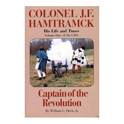 Who was Colonel J.F. Hamtramck? Where did he come from? How did he become an influential figure? What training did he have to prepare him for the challenges he would meet? The answers are found in the years of the American Revolution when his life was cas