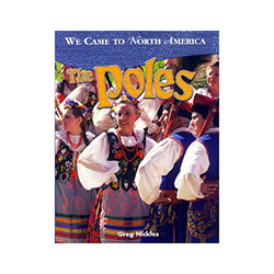 The Poles - A We Came To North America series book written for students reading levels 8-14. 
Political, economic, and social conditions in Poland started the wave of Polish immigrants to North America in the 1880's which continues to the present day.