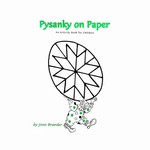 Pysanky on Paper: An Activity Book for Children