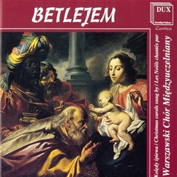 Betlejem - Bethlehem The Warsaw Inter-University Choir.  This disc was recorded at the Academic Church of St. Anna in Warsaw and feature a selection of traditional Polish and a few non-Polish Christmas carols.