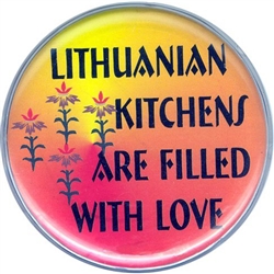 Round 'Lithuanian Kitchens Are Filled With Love' Magnet