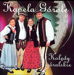 Koledy Goralskie - Kapela Gorale