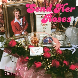 Send Her Roses - Jan Lewan Orchestra