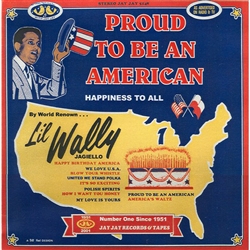 Li'l Wally Presents Proud To Be An American