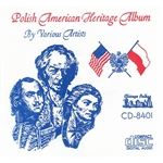 Dedicated to the Memory of Three Champions of Liberty - Casimir Pulaski, Ignace Jan Paderewski and Thaddeus Kosciuszko. Performed by a varity of artists including Lenny Gomulka, Stas Bulanda, Eddie Blazonczyk, Li'l Richard