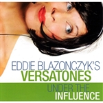 Under The Influence by Eddie Blazonczyk's Versatones