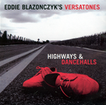 Highways and Dancehalls by Eddie Blazonczyk's Versatones
