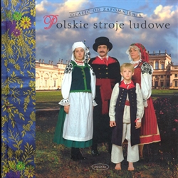 Polskie Stroje Ludowe Volume 2 - Polish Folk Costumes