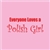 Everyone Loves a Polish Girl T-Shirt, Adult