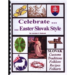 "Easter Slovak Style" is a compendium of slovak customs, traditions, folklore, recipies, and folkarts of the region.  It helps celebrate the priceless treasures of Easters past, and is an inspiration for Easters of the future. 34 pages.