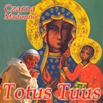 Czarna Madonno - Totus Tuus