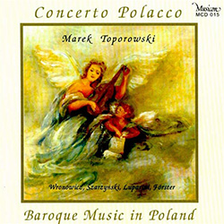 Polish Baroque is a truly vast epoch spanning the beginning of the 17th century and the last decades of the 18th century.  The Concerto Polacco Baroque music ensemble was founded in 1991 at the initiative of the harpsicord player and organist Marek Topoor