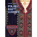 Polski Haft Ludowy - Polish Folk Embroidery