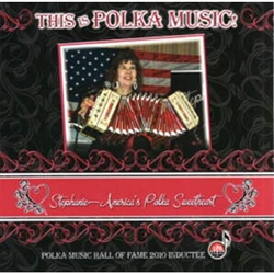 Polka Memories By Stephanie America's Polka Sweetheart