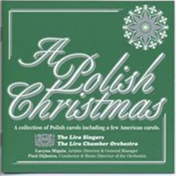 A definitive collection of Polish carols performed by the Lira Singers female ensemble and the Lira Orchestra with handbells. Includes "Lulajze Jezuniu", " Bog sie rodzi", Wsrod nocnej ciszy", "Przystapmy do szopy", "Gdy sie Chrystus rodzi", "Oj Maluski",