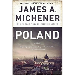 Poland is a historical novel written by James A. Michener and published in 1983 detailing the times and tribulations of three Polish families (the Lubonski family, the Bukowski family, and the Buk family) across eight centuries, ending in the present day