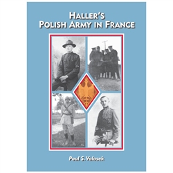 Haller's Polish Army in France Vol 1