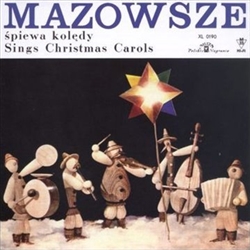 Mazowsze Spiewa Koledy - Mazowsze Sings Christmas Carols